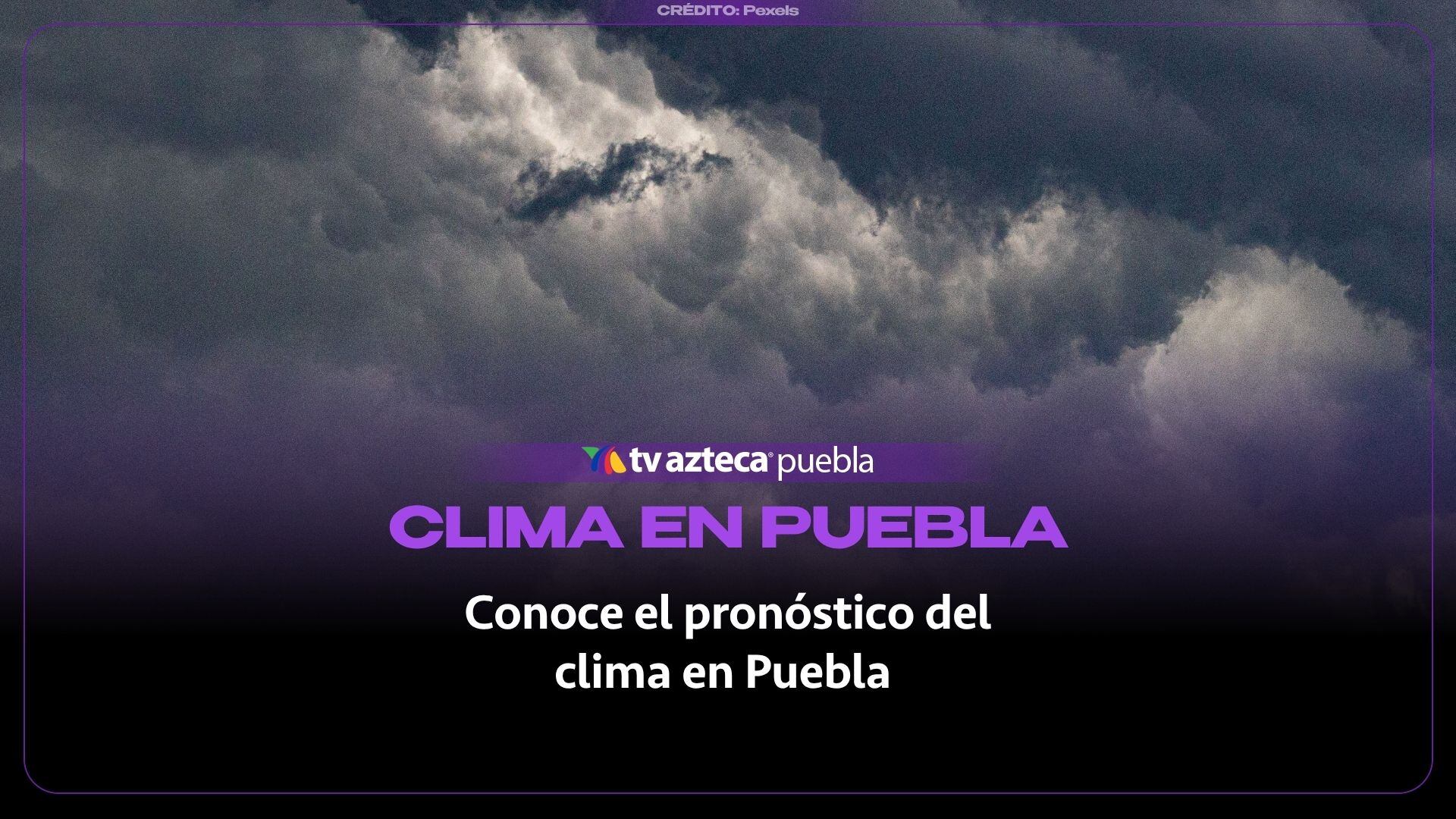 Pronóstico del clima en Puebla hoy 8 de octubre de 2026: Tormentas y frío