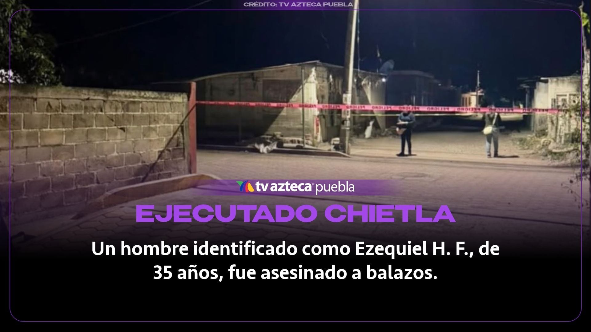 Ejecutaron a balazos a hombre en Chietla