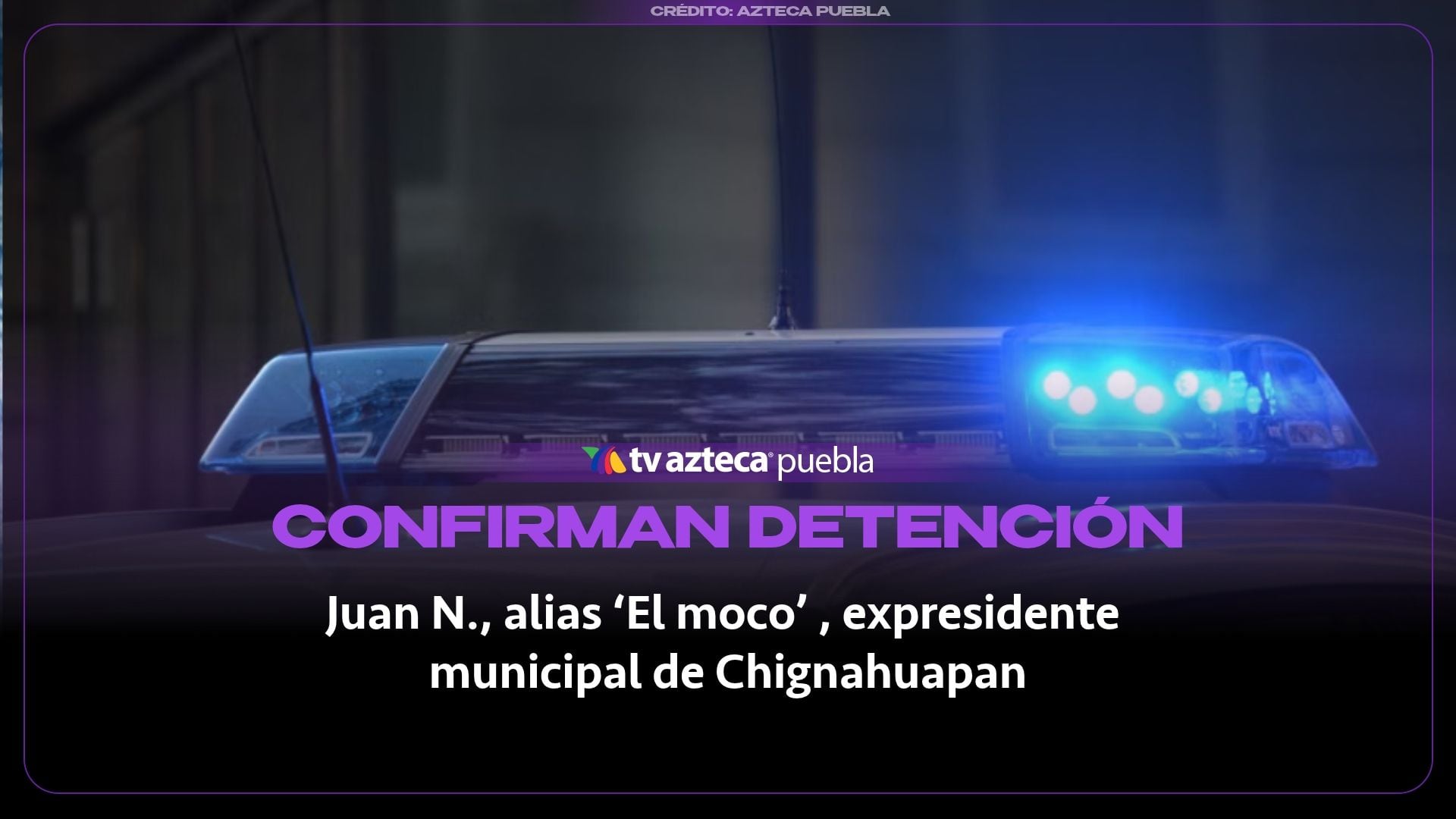 Confirman detención de Juan N., ‘El Moco’