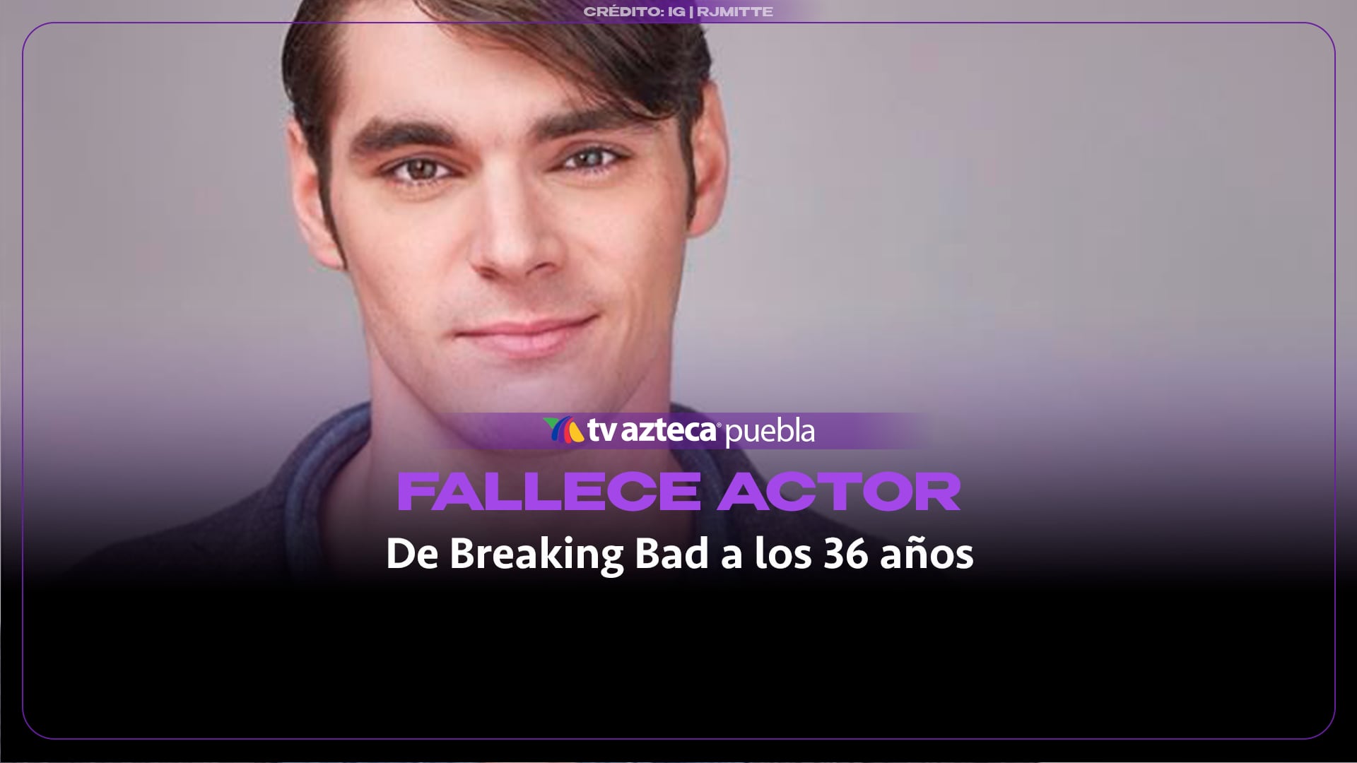 Fallece actor de Breaking Bad a los 34 años