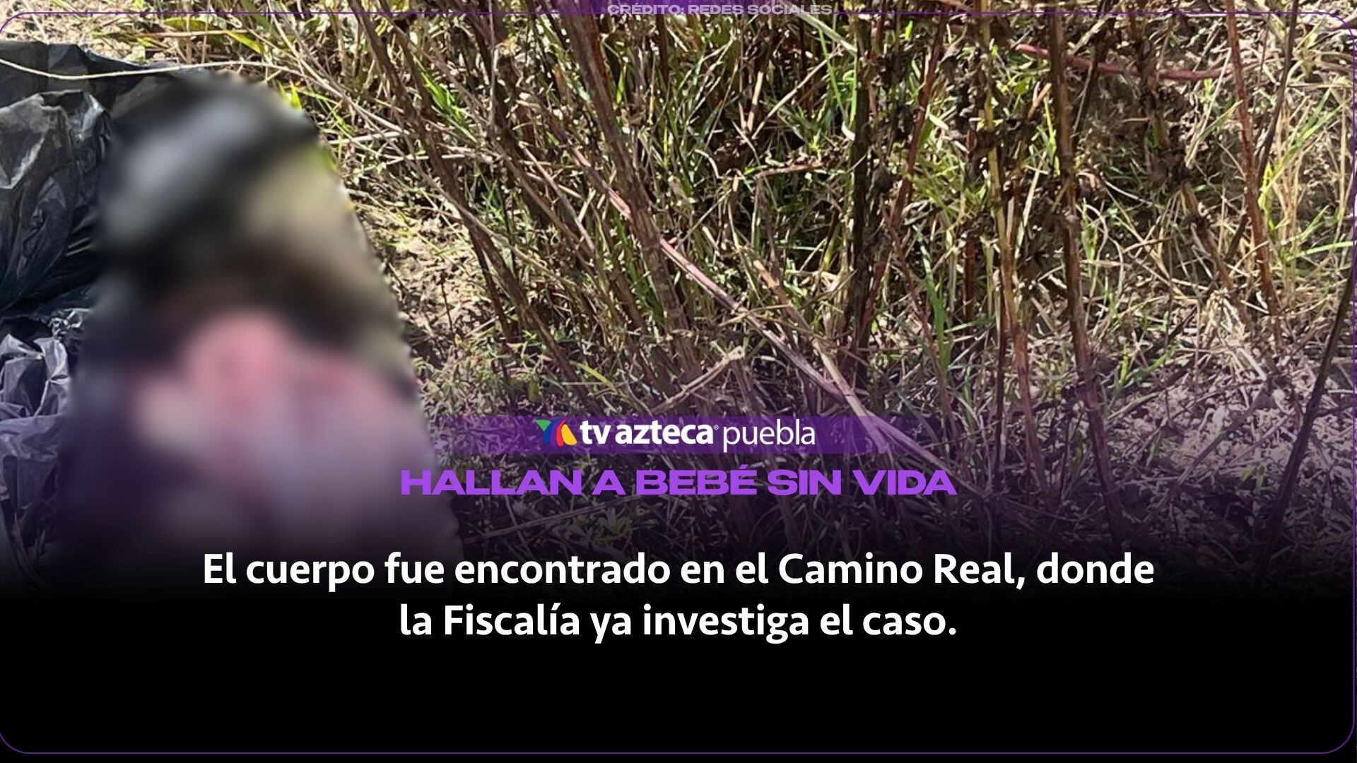 Hallan a bebé recién nacido sin vida en Huejotzingo, Puebla