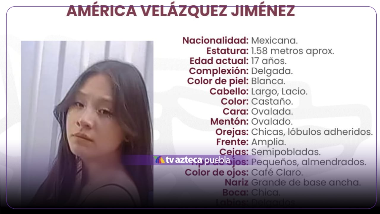 Buscan a América Velázquez Jiménez, menor desaparecida en San Martín Texmelucan